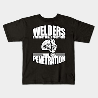 Welders Can Do It In All Positions - Back Kids T-Shirt